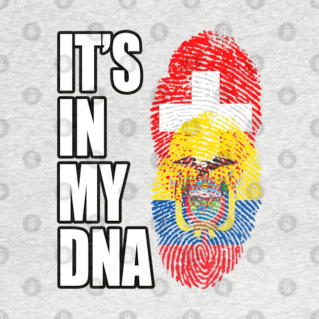 Switzerland And Ecuadorian Mix DNA Heritage by Just Rep It!!